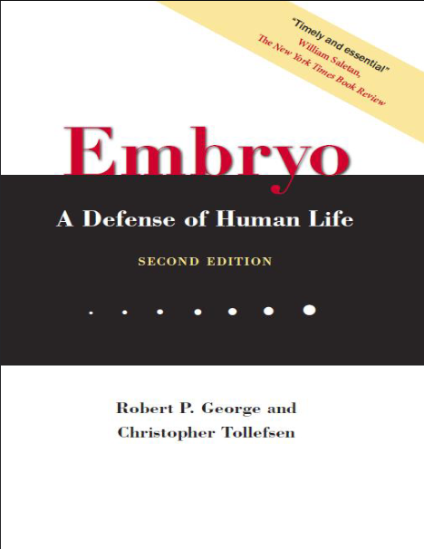 Embryo: A Defense of Human Life